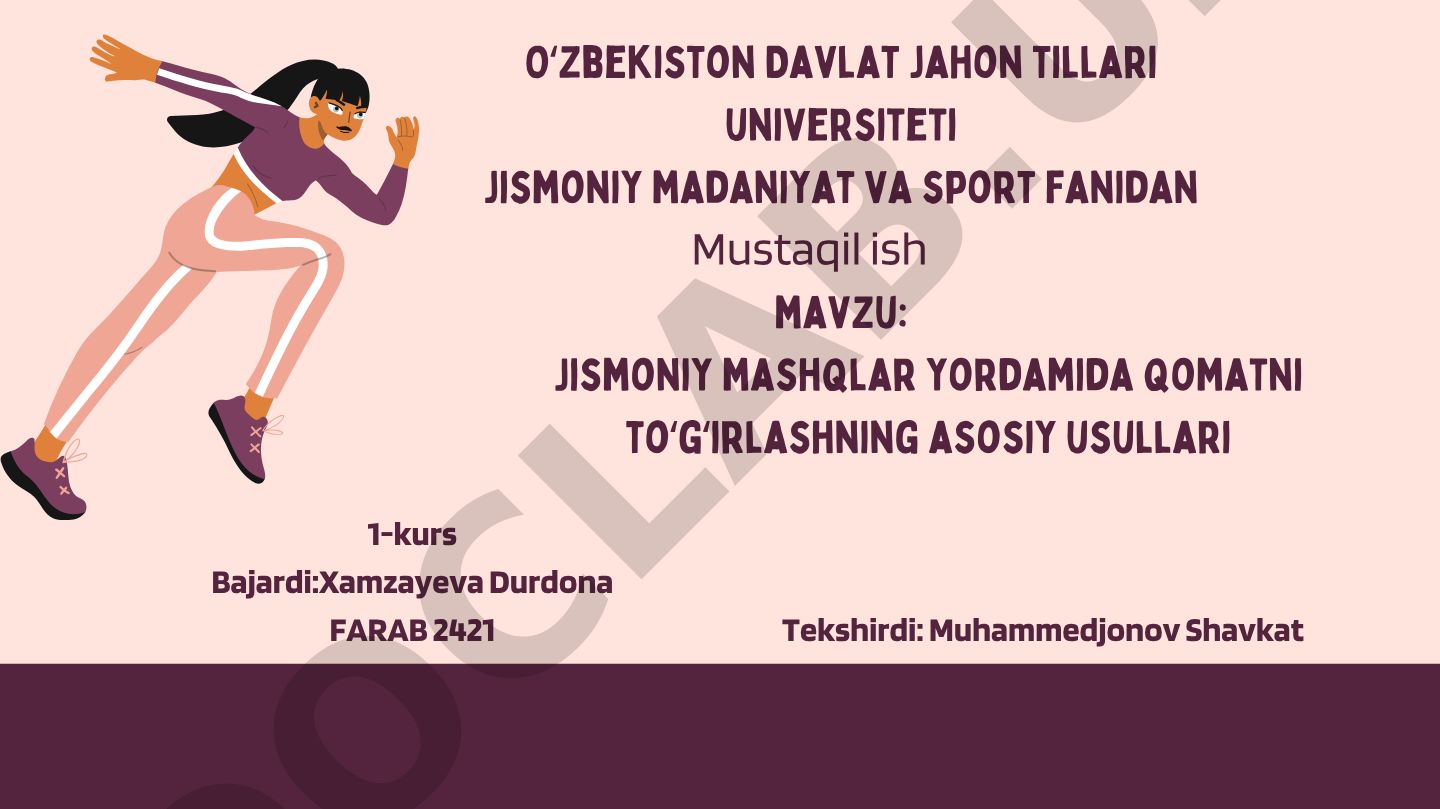 Jismoniy mashqlar yordamida qomatni toʻgʻirlashning asosiy usullari