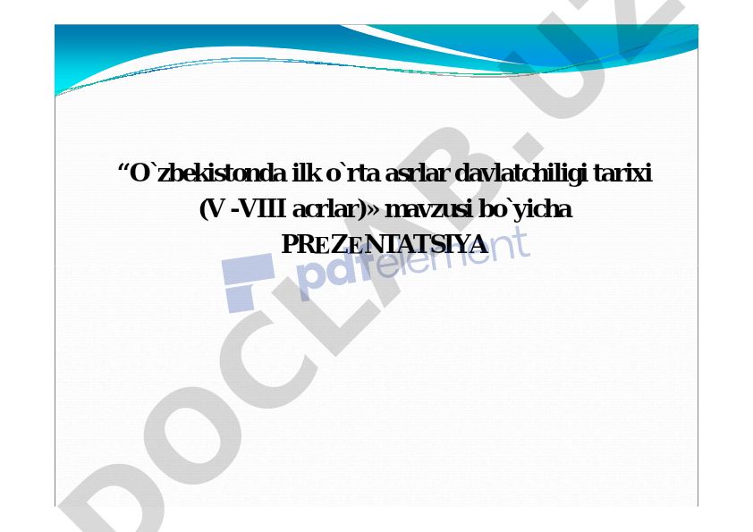 O'zbekistonda ilk o'rta asr davlatchiligi tarixi (V-VIII asrlar)