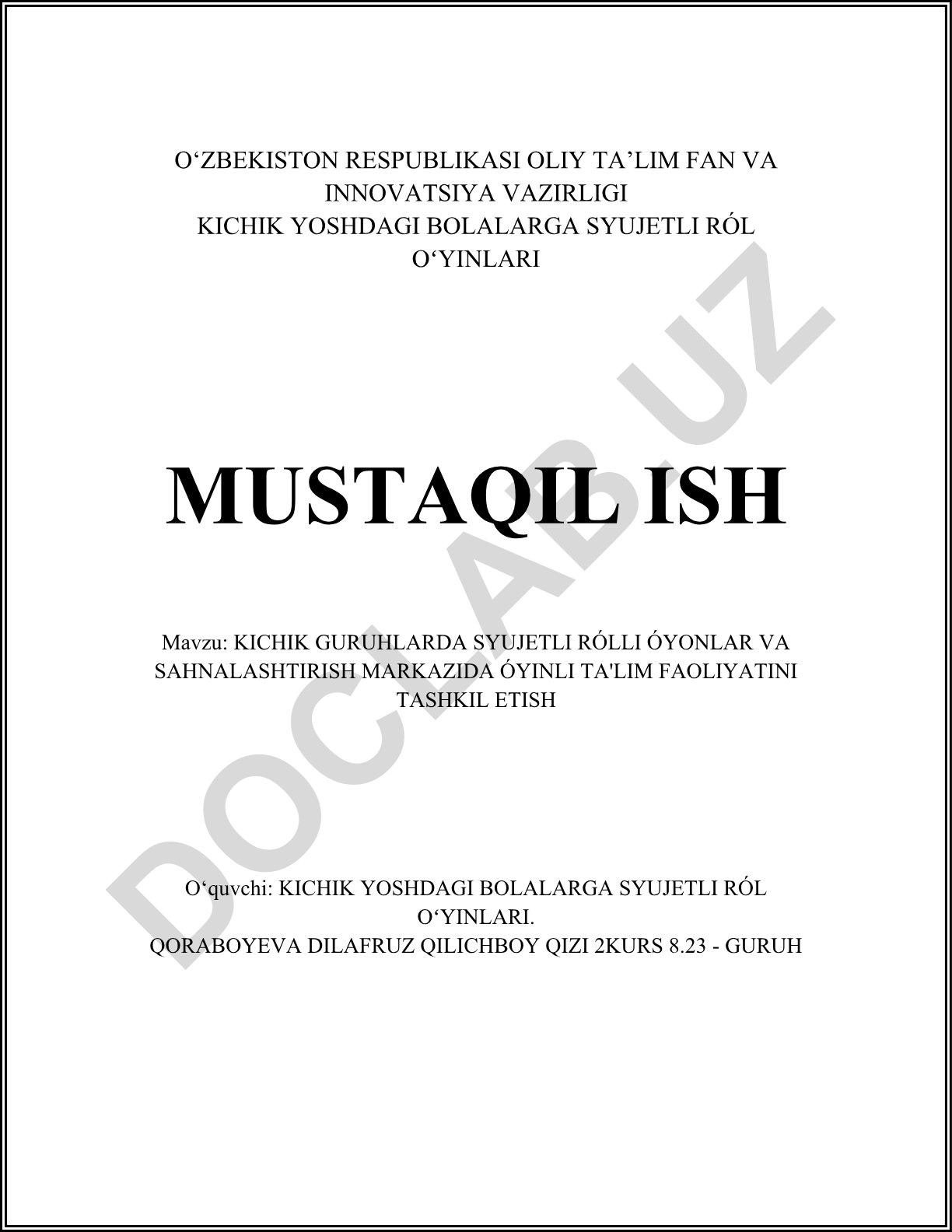 Kichik guruhlarda syujetli rolli o'yinlar va sahnalashtirish markazida o'yinli ta'lim faoliyatini tashkil etish