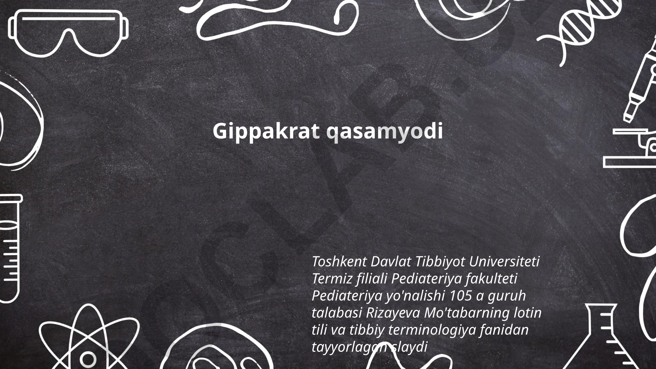 Gippakrat qasamyodining tarixi, matni va etik tamoyillari