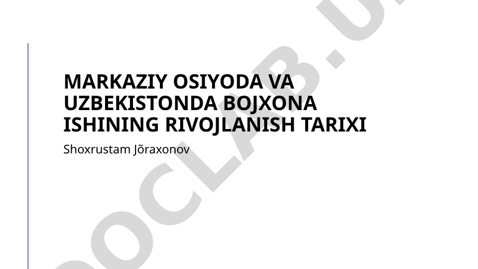 Markaziy Osiyoda va O'zbekistonda bojxona ishining rivojlanish tarixi