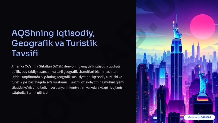 AQShning iqtisodiy, geografik va turistik tavsifi