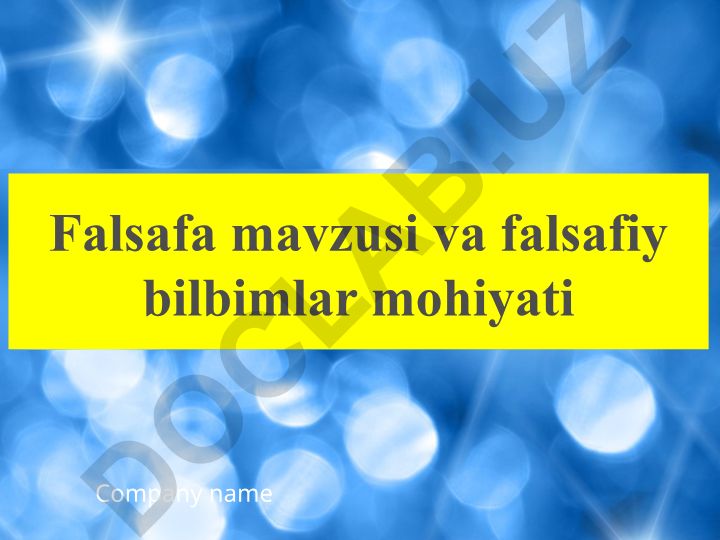 Falsafa fani predmeti va falsafiy bilimlar mohiyati