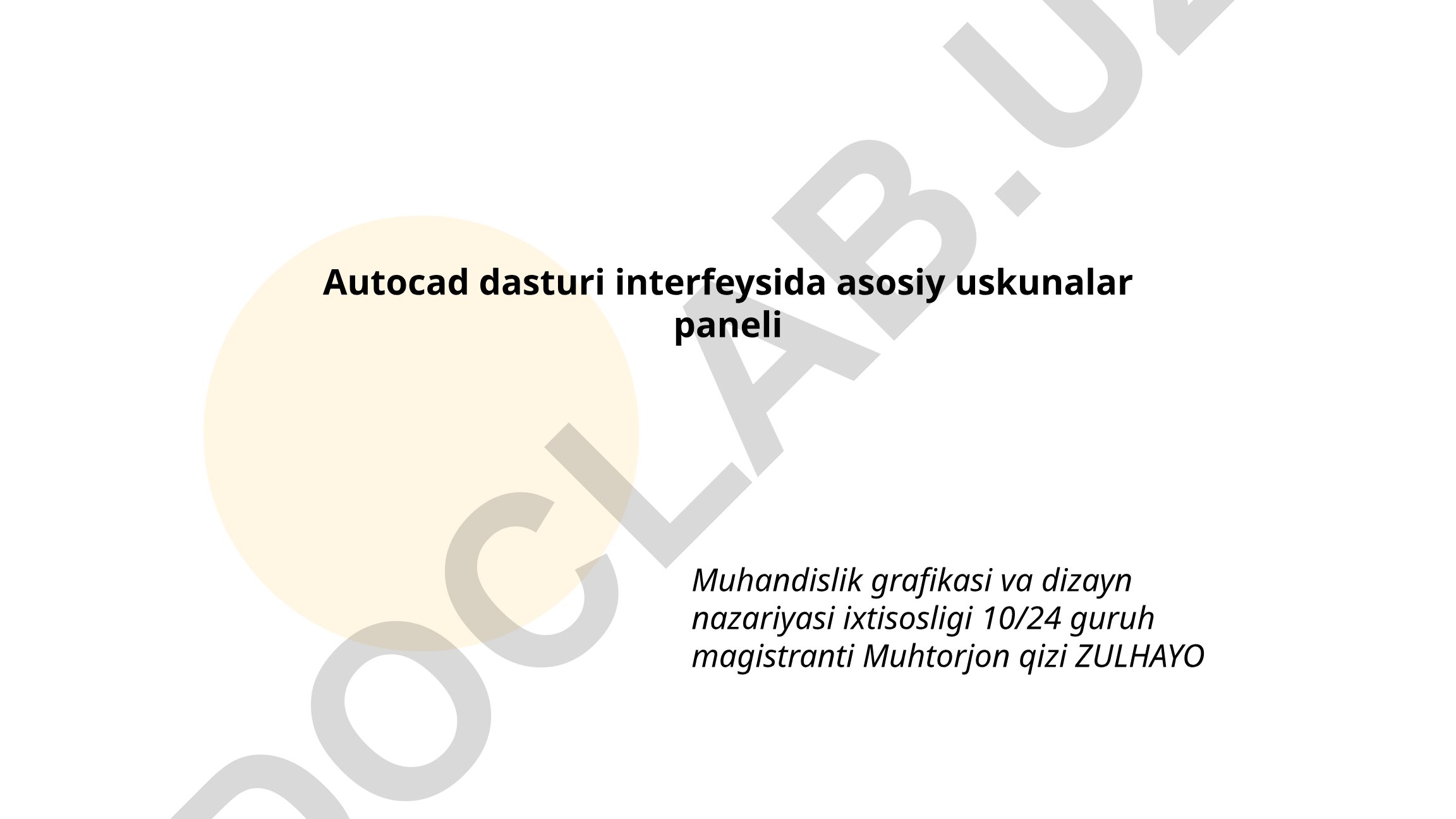 Autocad dasturi interfeysida asosiy uskunalar paneli