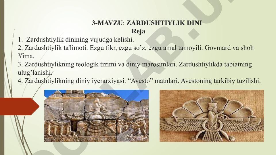 Zardushtiylik dinining vujudga kelishi, ta'limoti va marosimlari