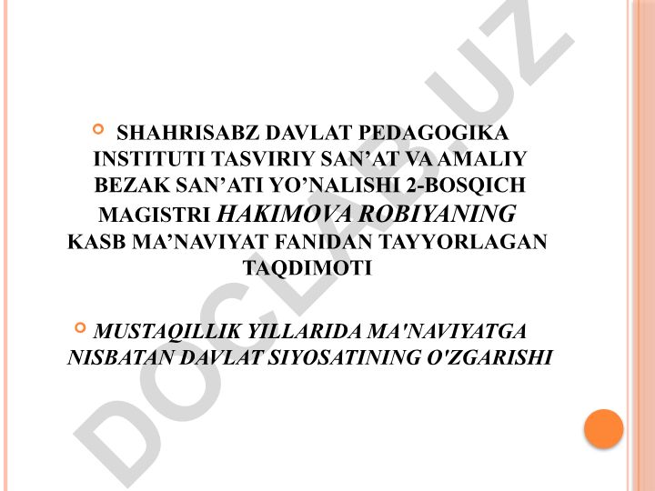 Mustaqillik yillarida ma'naviyatga nisbatan davlat siyosatining o'zgarishi