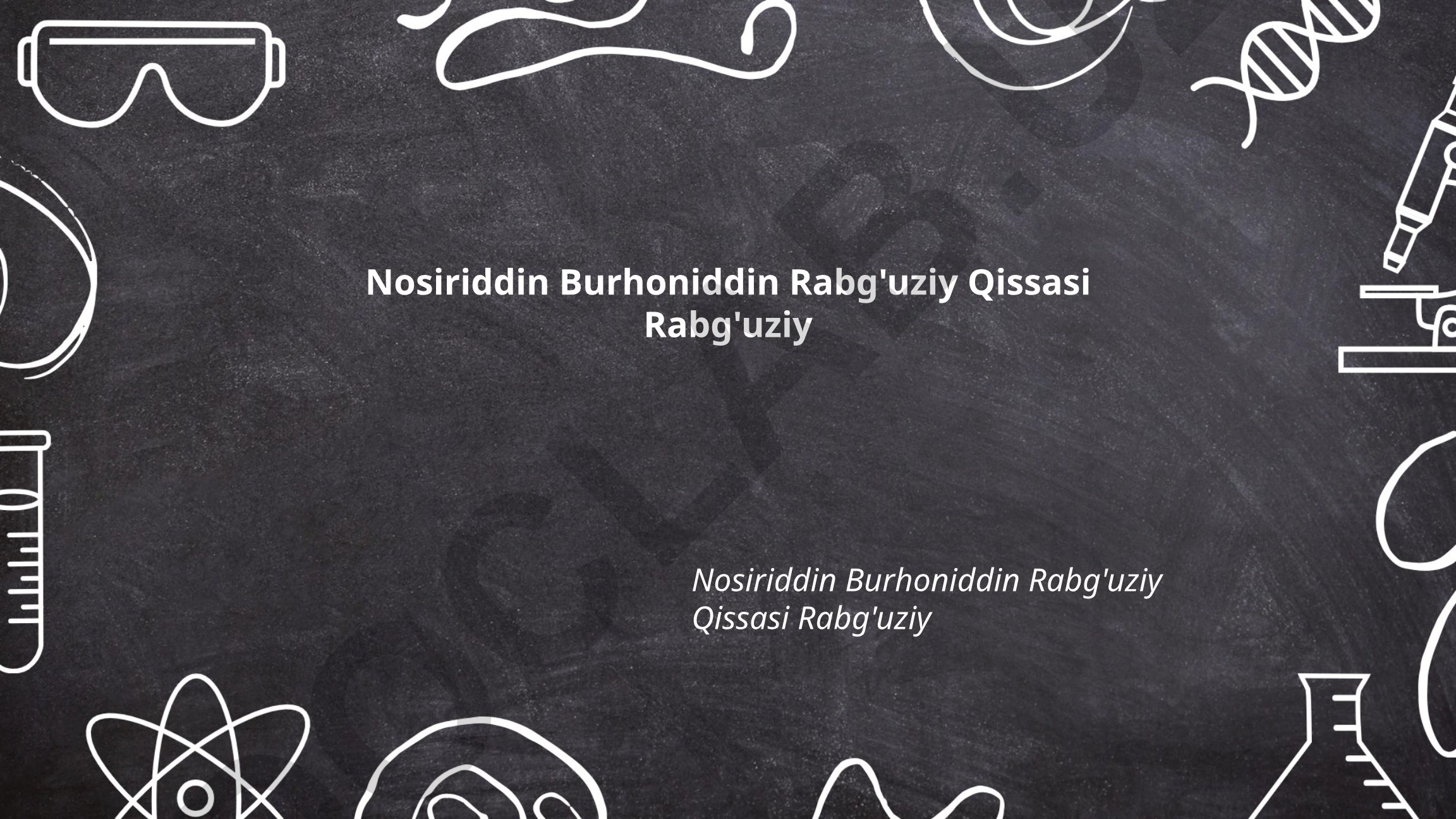 Nosiriddin Burhoniddin Rabg'uziy va Qissasi Rabg'uziy