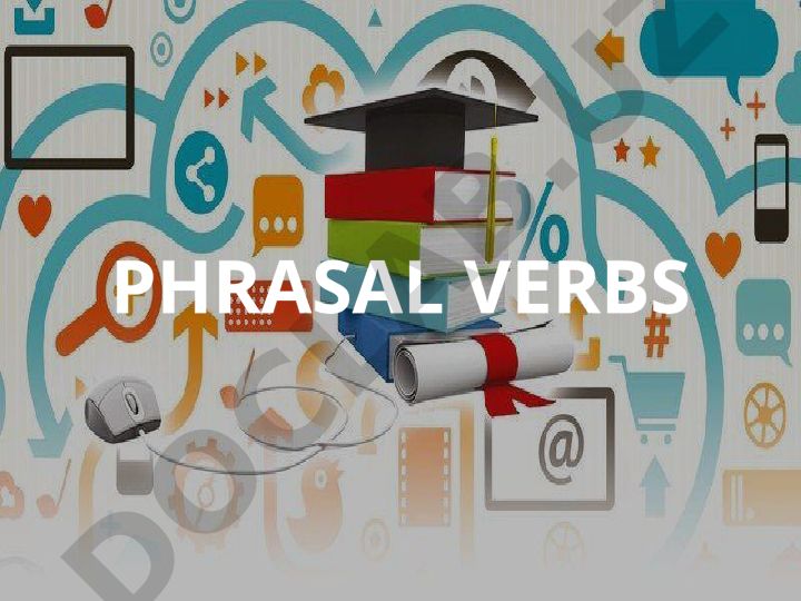 Phrasal Verbs