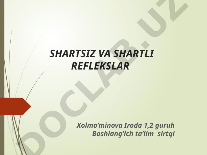 Shartsiz va shartli reflekslar