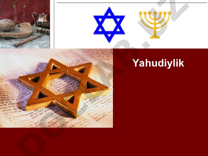 Yahudiylik dini: paydo bo'lishi, tarqalishi va xususiyatlari