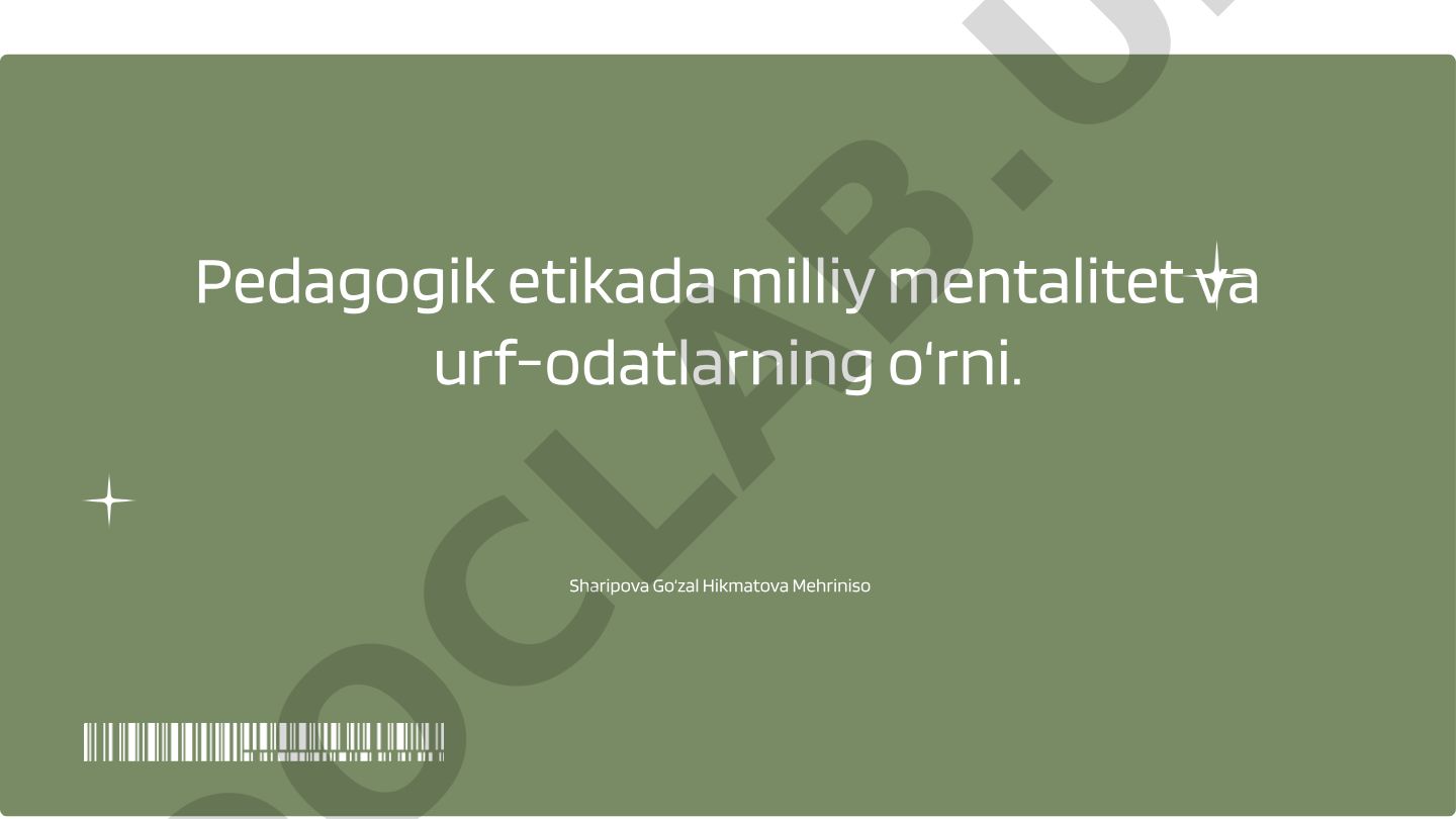 Pedagogik etikada milliy mentalitet va urf-odatlarning o‘rni