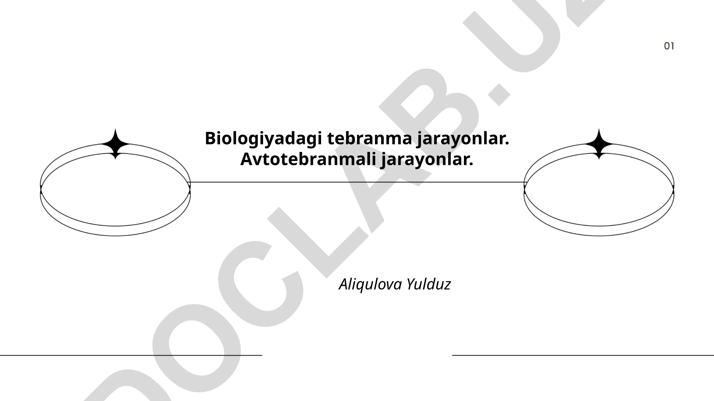 Biologiyadagi tebranma jarayonlar va avtotebranma mexanizmlari