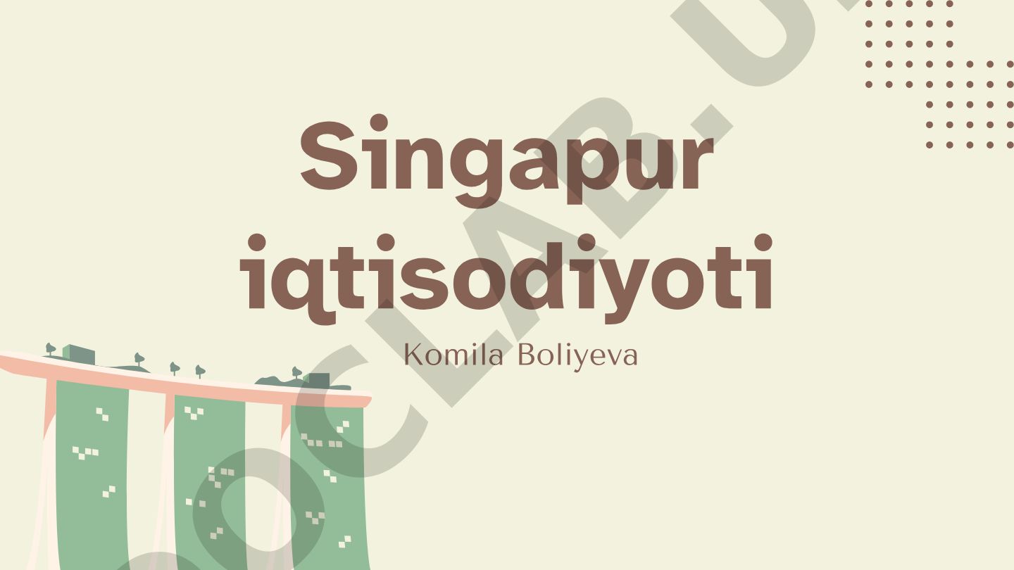 Singapur iqtisodiyoti va uning rivojlanishi