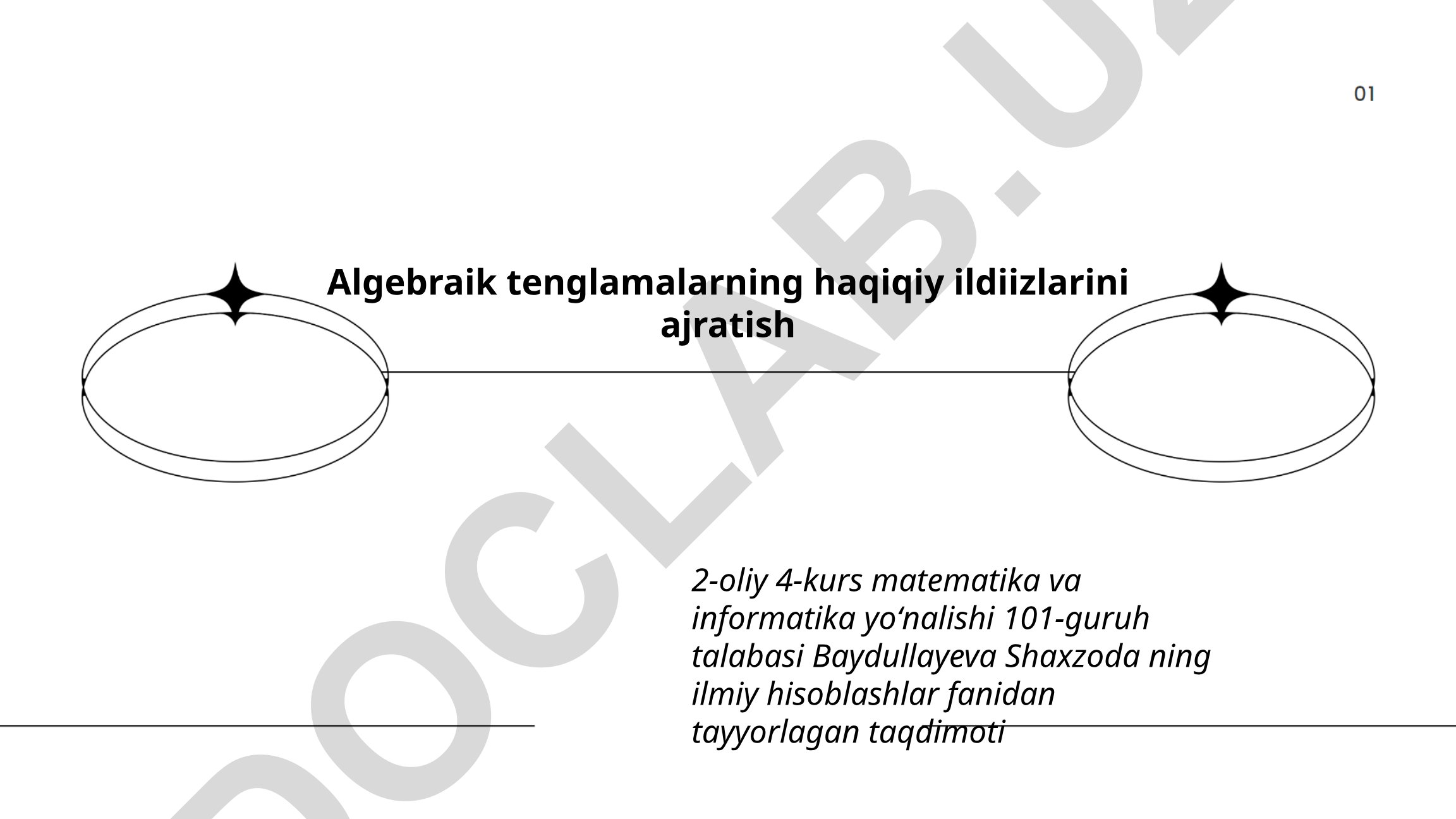 Algebraik tenglamalarning haqiqiy ildizlarini ajratish