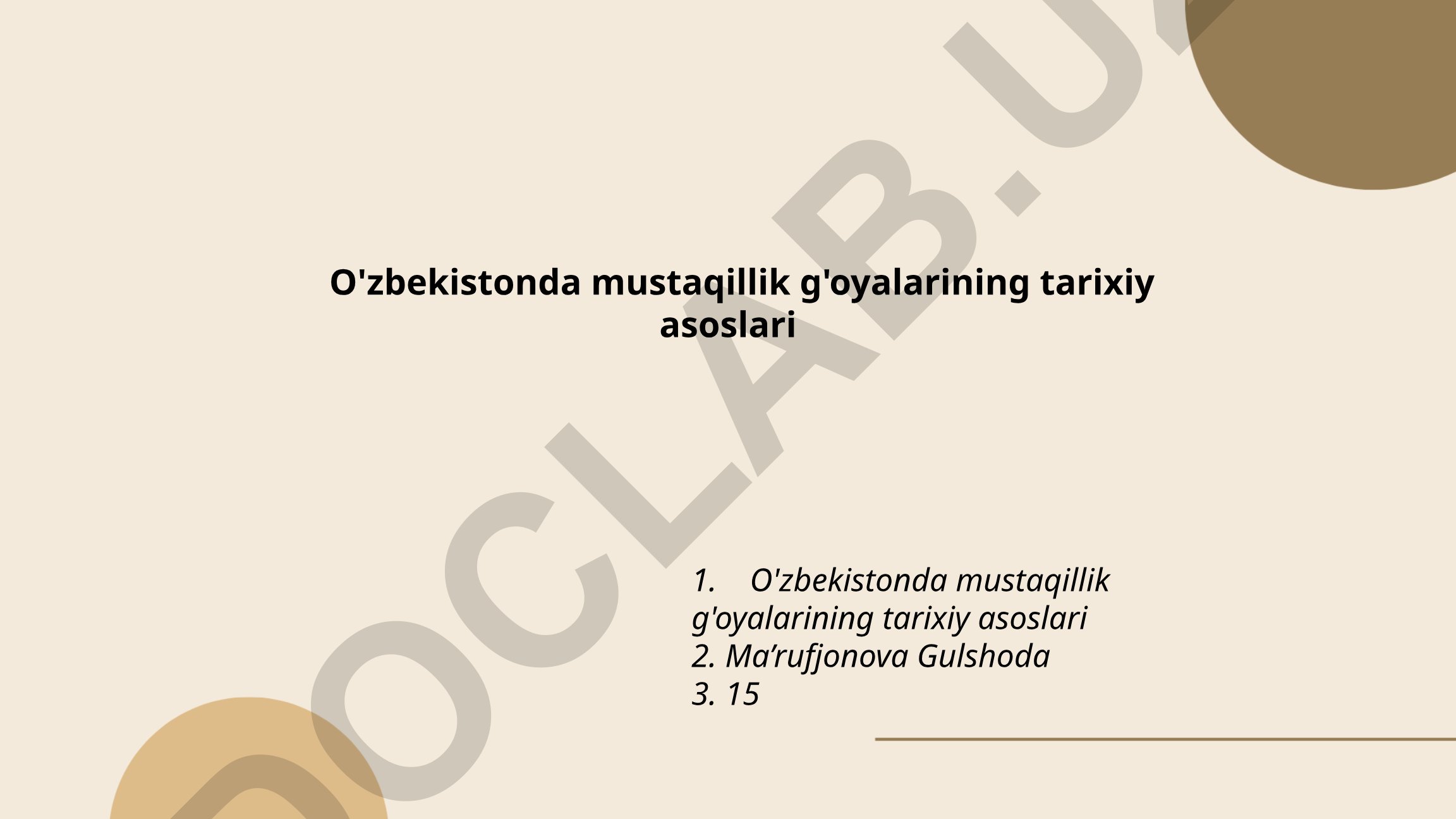 O'zbekistonda mustaqillik g'oyalarining tarixiy asoslari