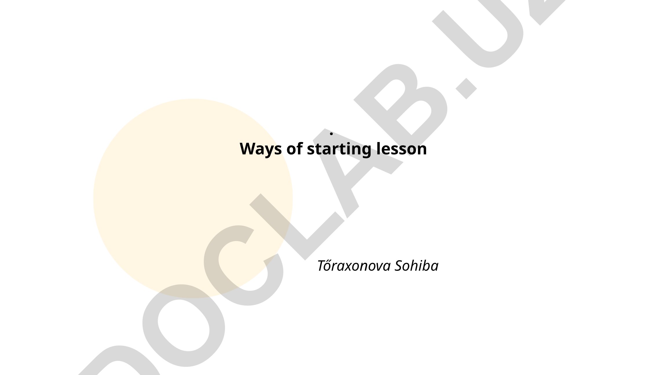 Ways of starting lesson