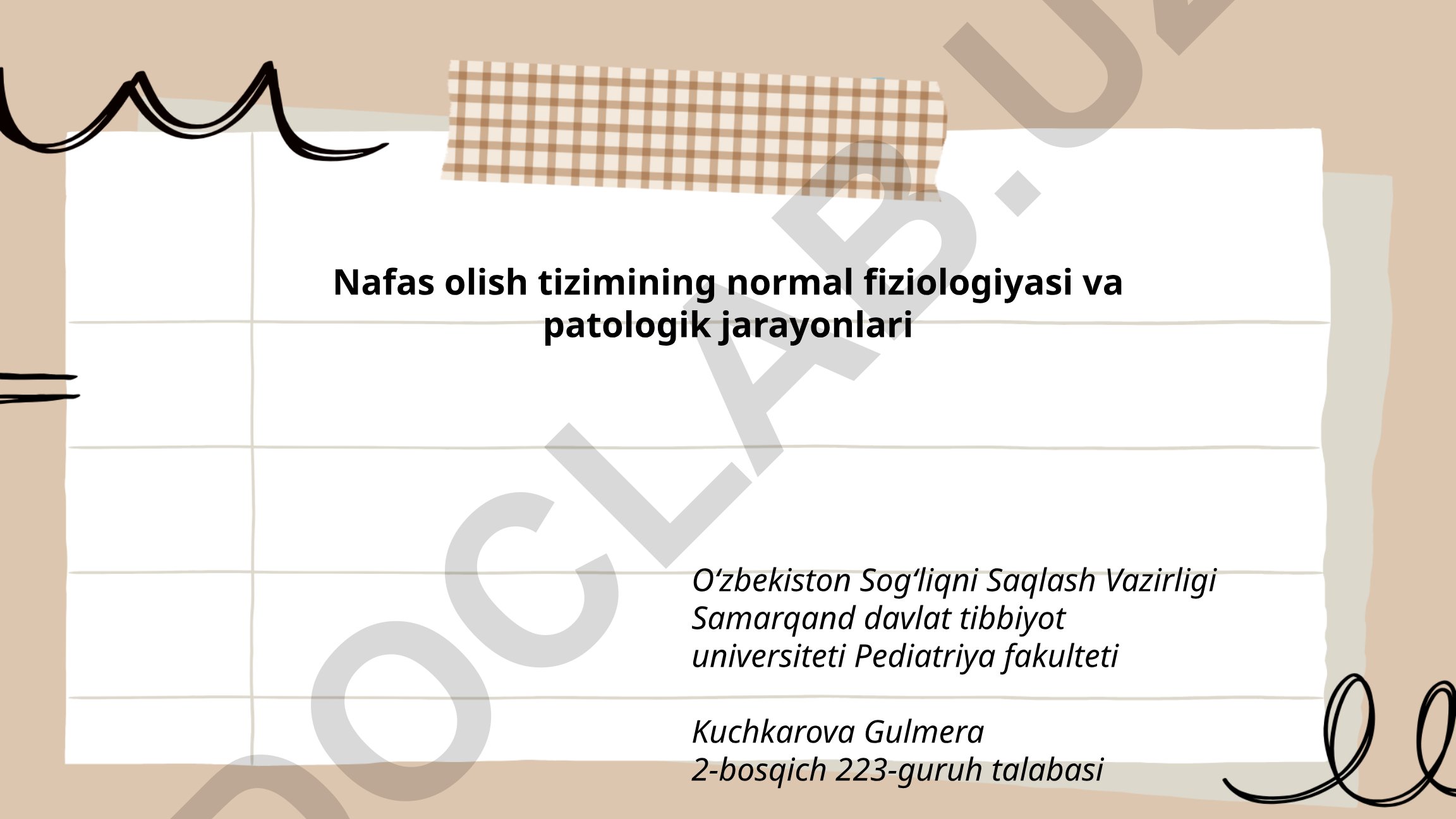 Nafas olish tizimining normal fiziologiyasi va patologik jarayonlari