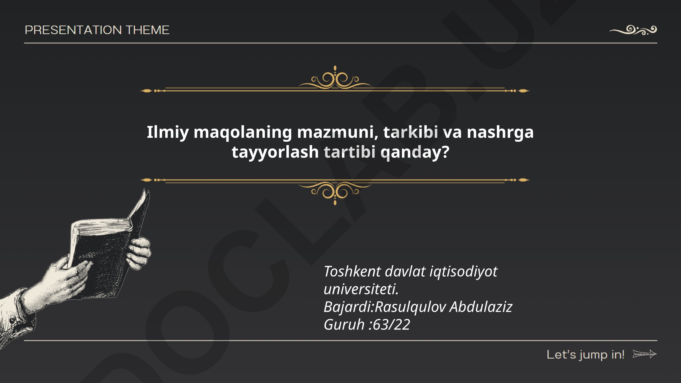 Ilmiy maqolaning mazmuni, tarkibi va nashrga tayyorlash tartibi