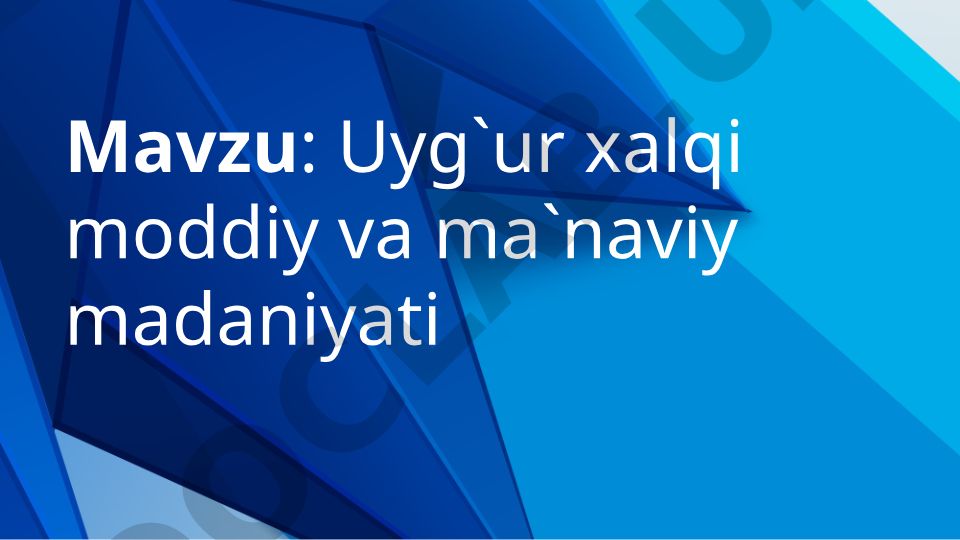Uyg'ur xalqi moddiy va ma'naviy madaniyati