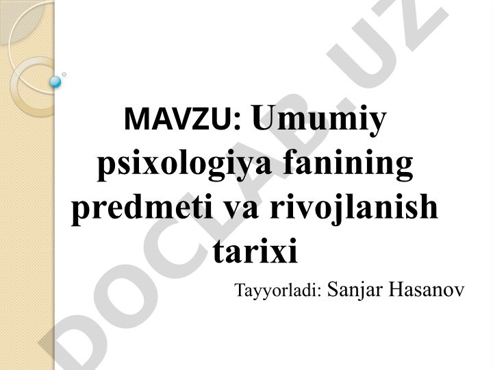 Umumiy psixologiya fanining predmeti va rivojlanish tarixi