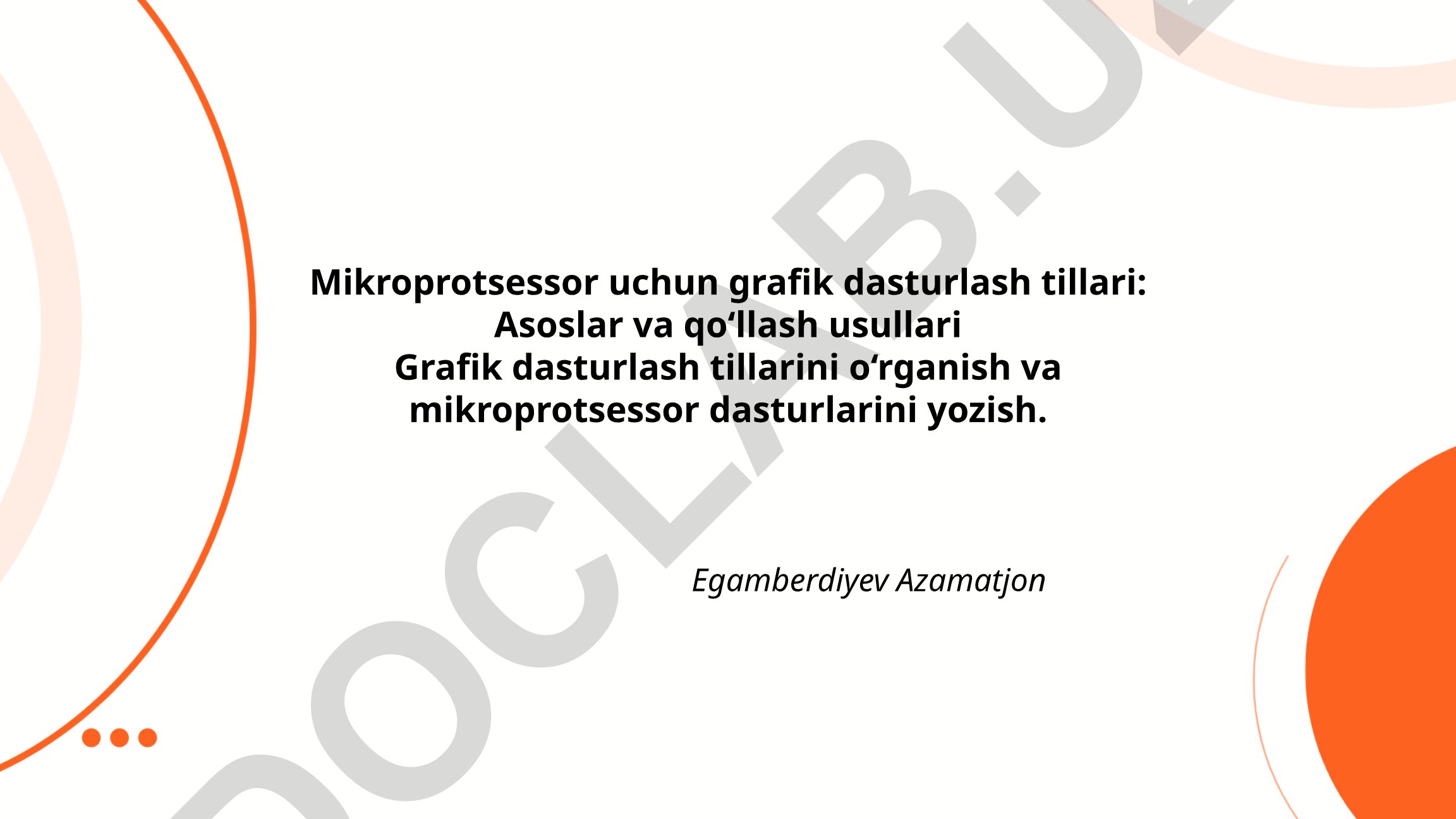 Mikroprotsessor uchun grafik dasturlash tillari: Asoslar va qo‘llash usullari