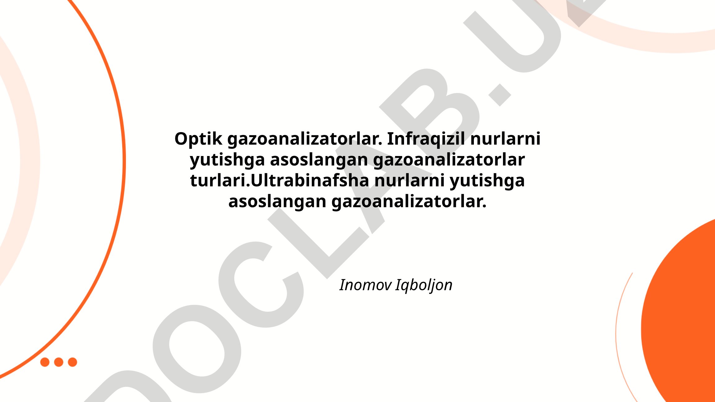 Optik gazoanalizatorlar: infraqizil va ultrabinafsha nurlarni yutishga asoslangan turlari