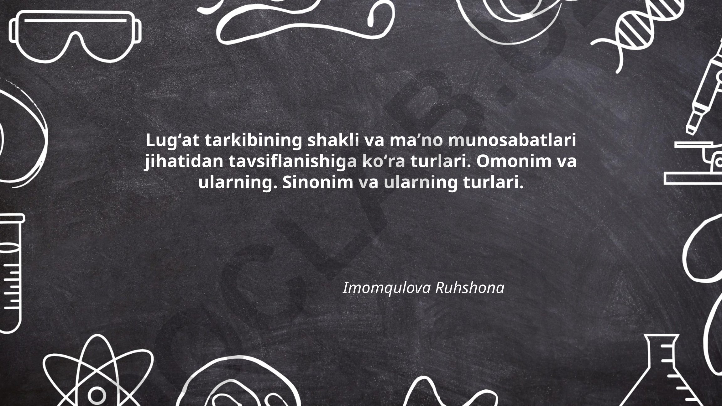 Lugʻat tarkibining shakl va maʼno munosabatlari jihatidan turlari