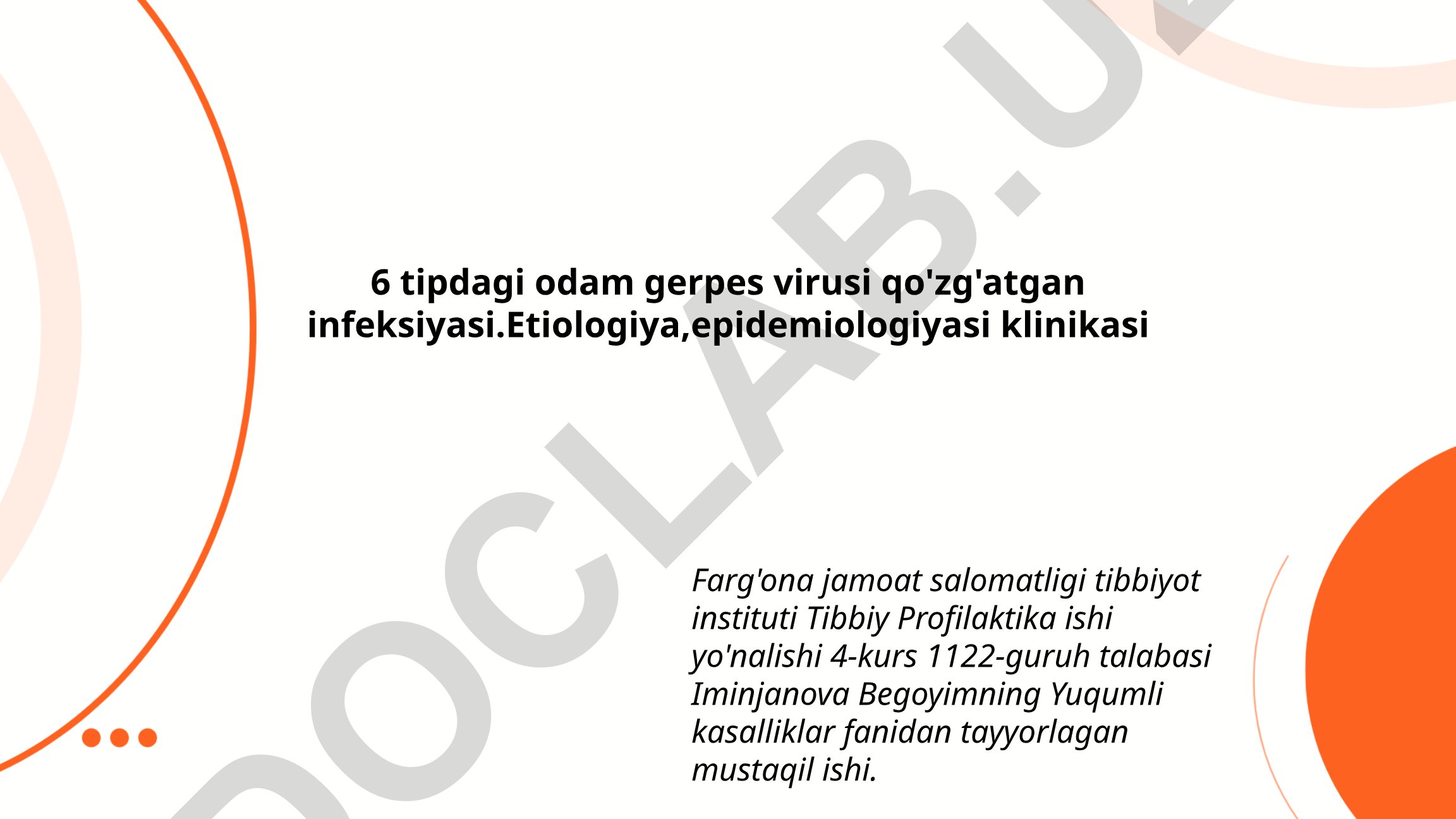 6-tipdagi odam gerpes virusi (HHV-6) infeksiyasi: etiologiya, epidemiologiya va klinika