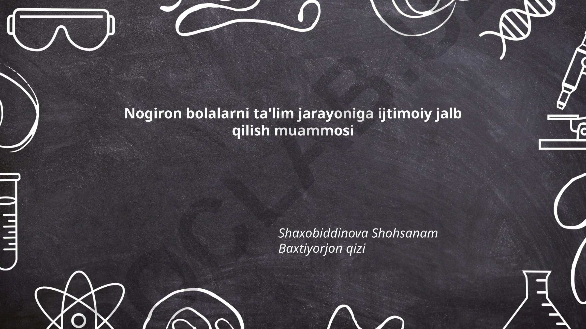 Nogiron bolalarni ta'lim jarayoniga ijtimoiy jalb qilish muammosi