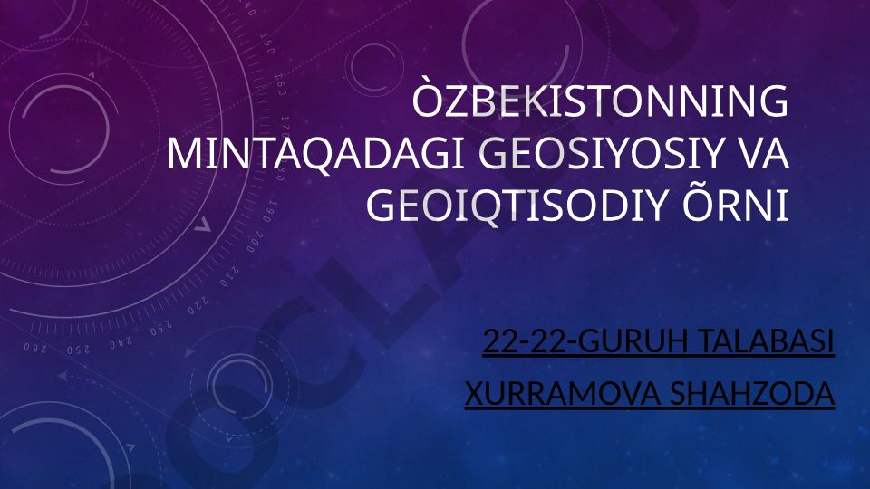O'zbekistonning mintaqadagi geosiyosiy va geoiqtisodiy o'rni