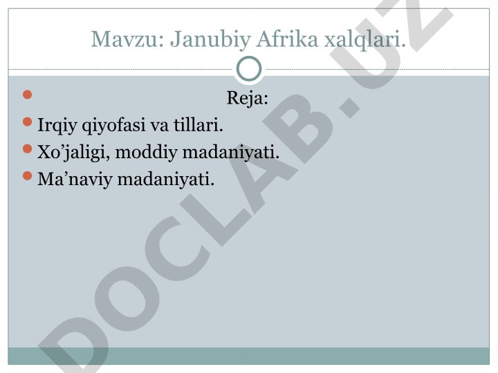 Janubiy Afrika xalqlari: etnik tuzilishi, tillari va madaniyati