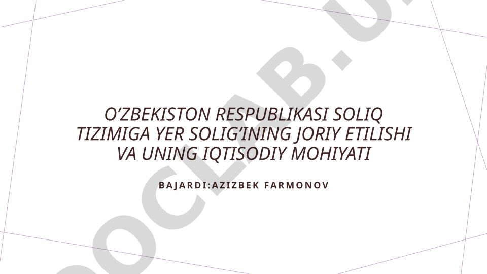 O’zbekiston Respublikasi soliq tizimiga yer solig’ining joriy etilishi va uning iqtisodiy mohiyati