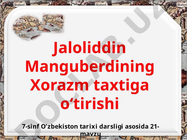 Jaloliddin Manguberdining Xorazm taxtiga o‘tirishi va jasorati