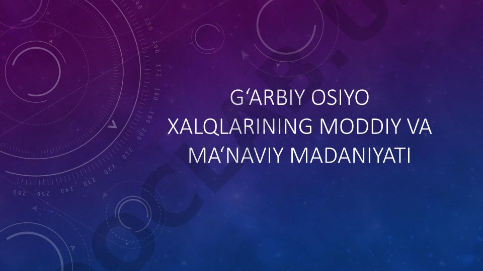 G‘arbiy Osiyo xalqlarining moddiy va ma’naviy madaniyati