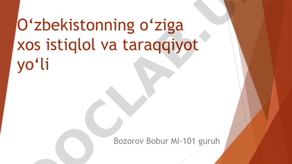O‘zbekistonning o‘ziga xos istiqlol va taraqqiyot yo‘li