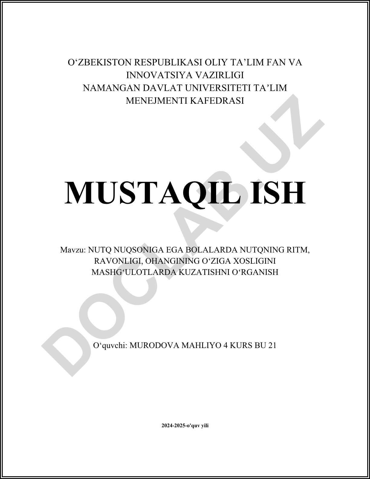 Nutq nuqsoniga ega bolalarda nutqning ritm, ravonligi, ohangining o'ziga xosligini mashg'ulotlarda kuzatishni o'rganish
