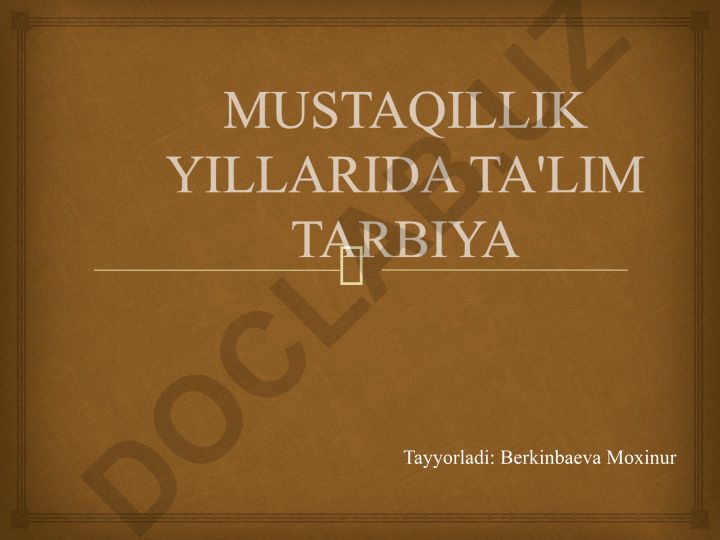 Mustaqillik yillarida ta'lim tarbiya