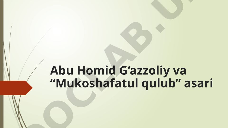 Abu Homid G'azzoliy va "Mukoshafatul qulub" asari