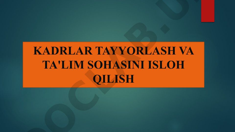 Kadrlar tayyorlash va ta'lim sohasini isloh qilish