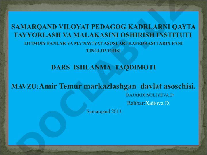 Amir Temur markazlashgan davlat asoschisi