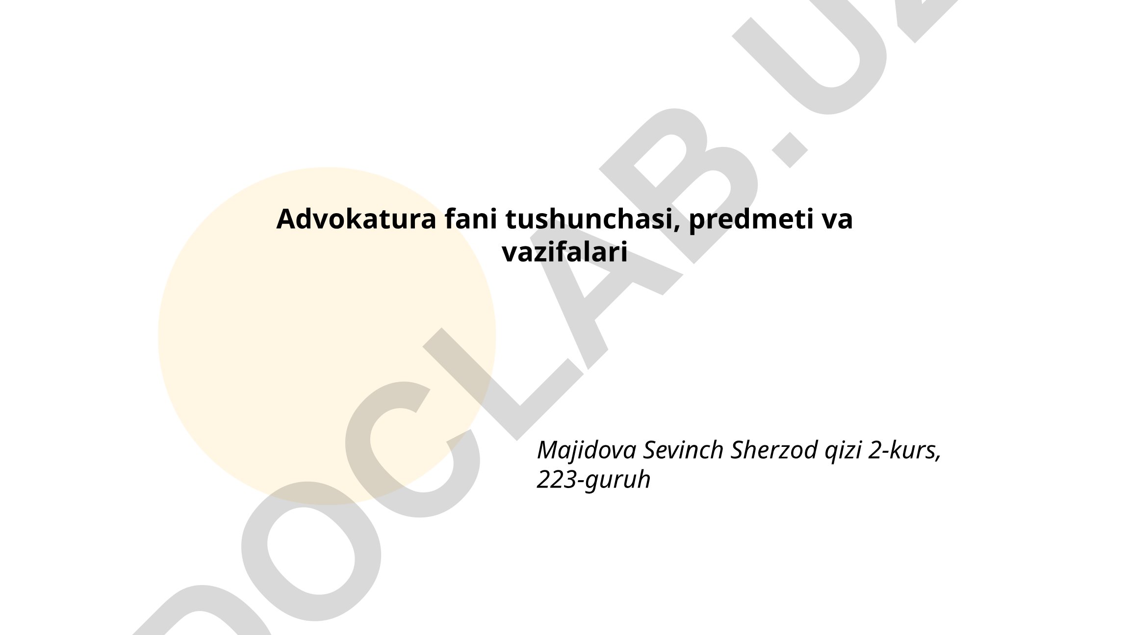 Advokatura fani tushunchasi, predmeti va vazifalari