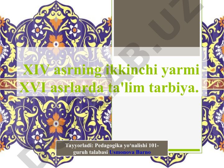 XIV-XVI asrlarda Mavaronnahrda ta'lim tarbiya va Amir Temur davri