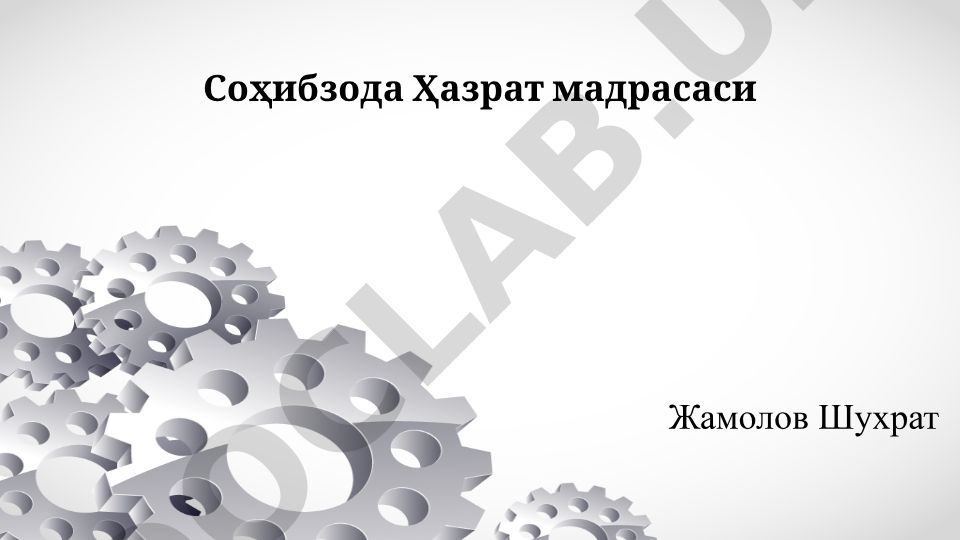 Соҳибзода Ҳазрат мадрасаси тарихи ва таъмирлаш ишлари