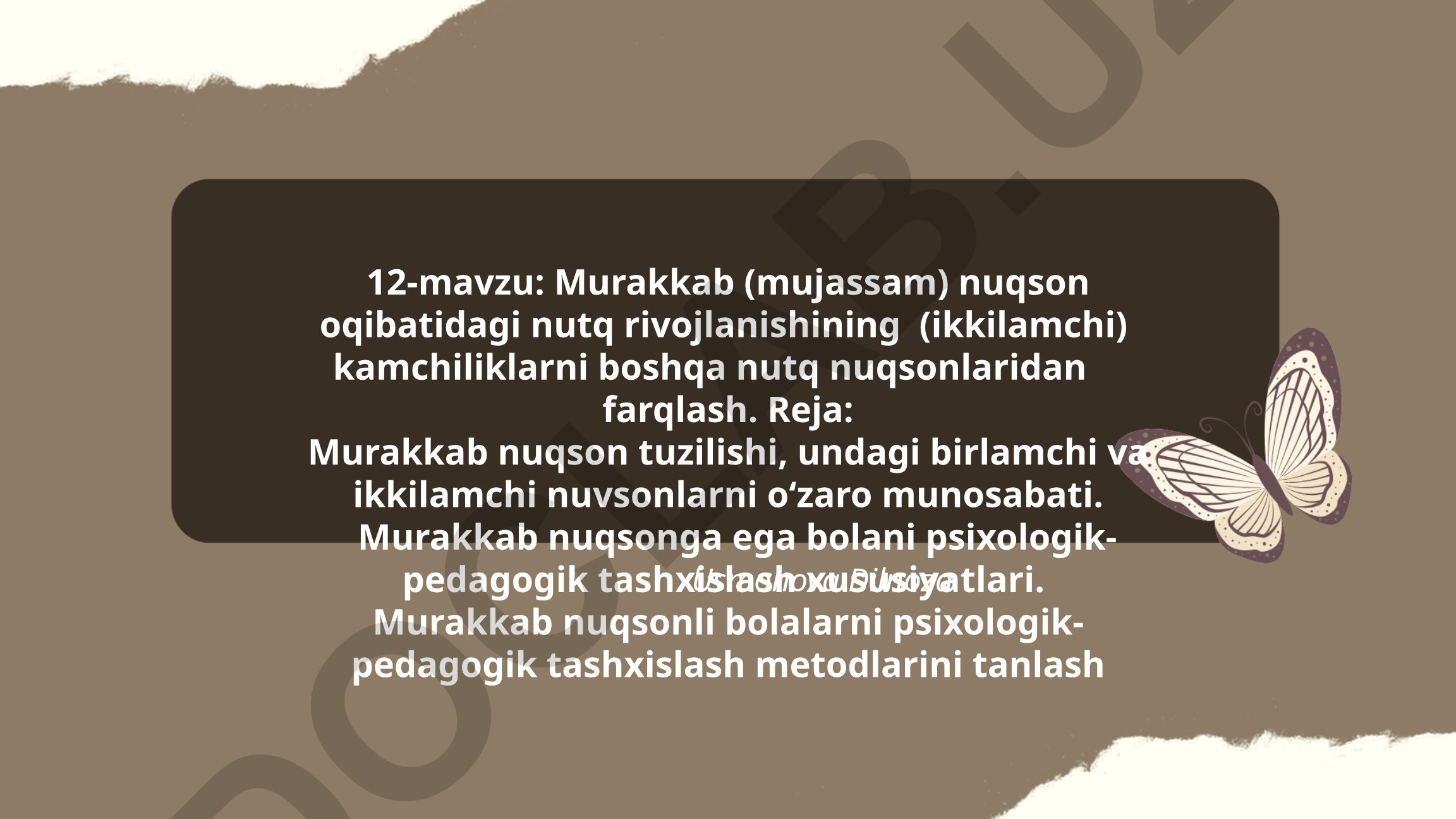 Murakkab nuqson oqibatidagi nutq rivojlanishining ikkilamchi kamchiliklari