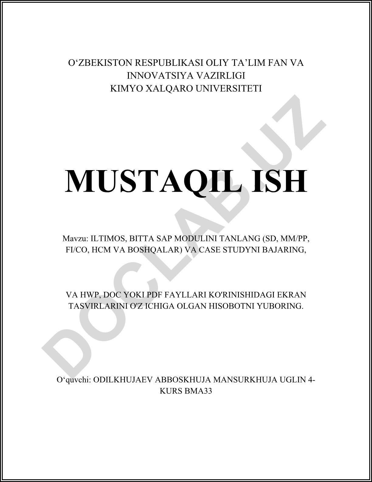 ILTIMOS, BITTA SAP MODULINI TANLANG (SD, MM/PP, FI/CO, HCM VA BOSHQALAR) VA CASE STUDYNI BAJARING