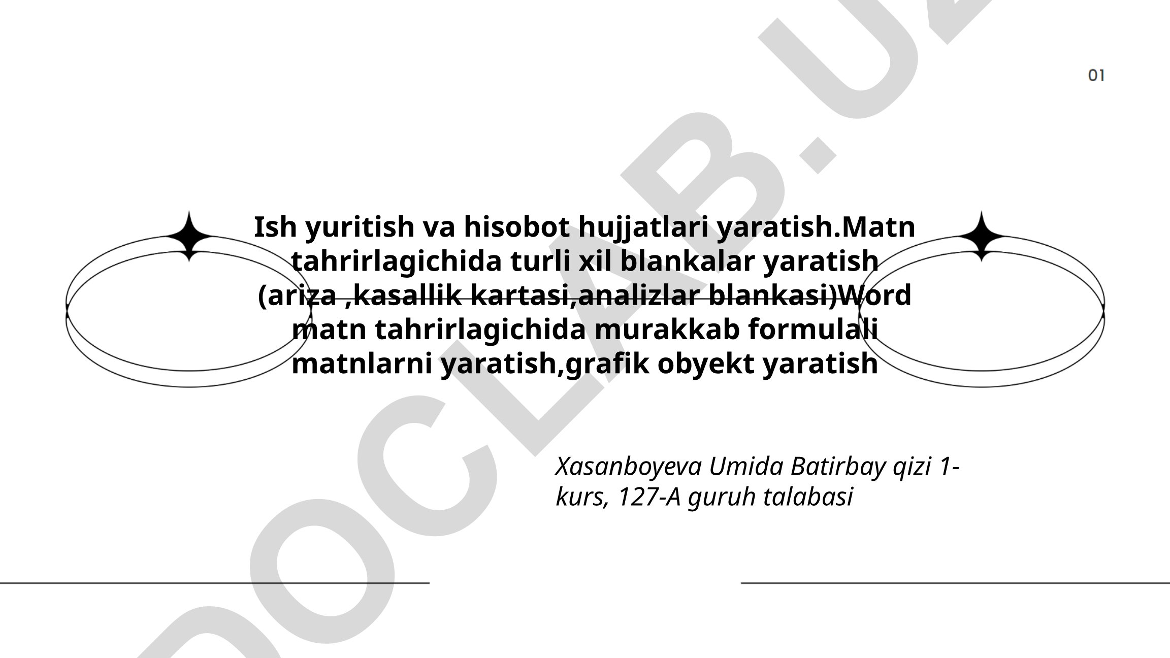 Ish yuritish va hisobot hujjatlari yaratish