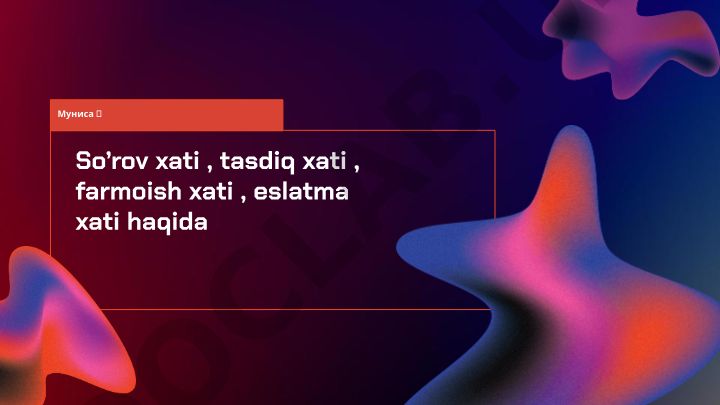 Xat turlari va ularni yozish qoidalari