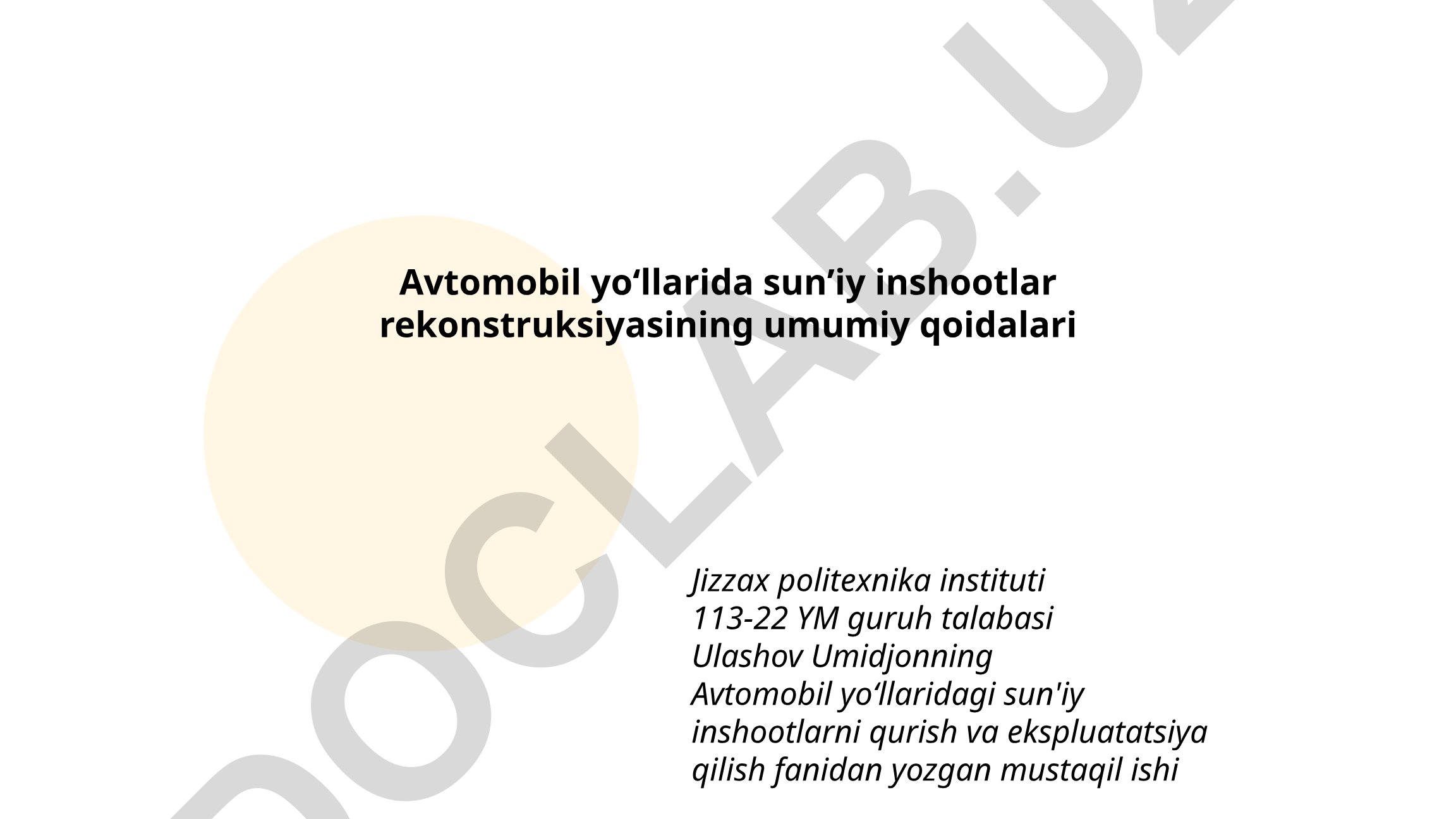 Avtomobil yoʻllarida sunʼiy inshootlar rekonstruksiyasining umumiy qoidalari