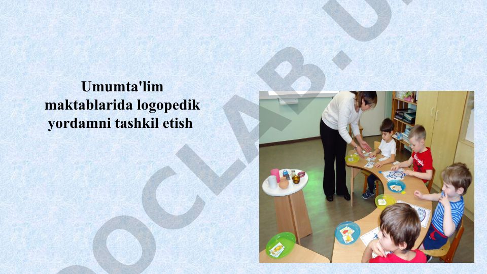 Umumta'lim maktablarida logopedik yordamni tashkil etish