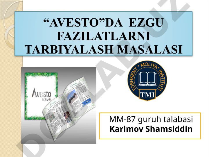 Avestoda ezgu fazilatlarni tarbiyalash masalasi